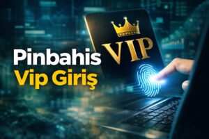pinbahis vip giriş adresi